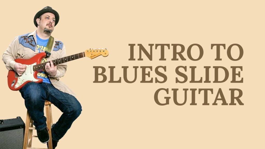 An introduction to Blues Slide Guitar